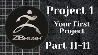 ZBrush | Full Training Course | Project 1 - Lesson 11/11 | Finishing Up