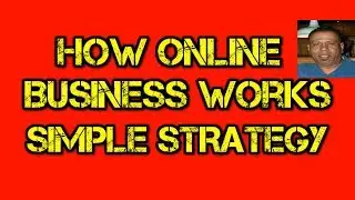 How Online Business Works