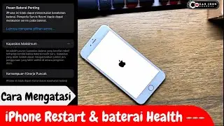CARA ATASI IPHONE RESTART TERUS MENERUS DAN FIX BATERAI HEALTH - DI IPHONE 6S PLUS /6/6S/7/8/7+/8+/X