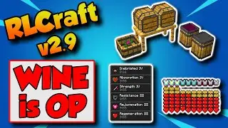 RLCraft 2.9 How To Make Wine 🍷 Wine is OP!!!