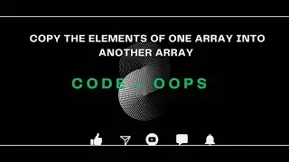 C Code Copy the elements of one array into another array| C Tutorials for Beginners