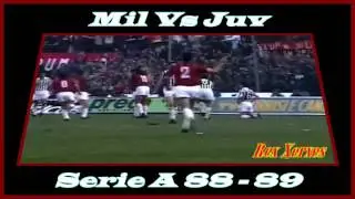 A.C. Milan Vs Juventus Serie A 88-89 Mannari's Goal