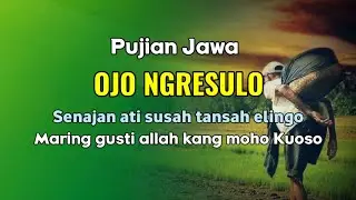 OJO NGRESULO ||Pujian Jawa Setelah Adzan 