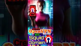 Enjoy Private Browsing: Create OPENVPN Server with Squid Domain