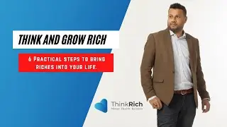 6 Practical Steps to bring RICHES into your life.