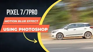 CREATE PIXEL 7 / 7 PRO MOTION  BLUR EFFECT USING ADOBE PREMIERE PRO