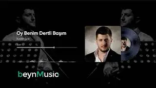 Kadir Sarı - Oy Benim Dertli Başım (2022)