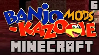 Banjo-Kazooie Mod: Minecraft World - Live Stream - PART 6