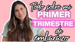 TODO SOBRE MI PRIMER TRIMESTRE DE EMBARAZO/ SINTOMAS/COMO DI LA NOTICIA /EL PROCESO ||MELISSA TORRES