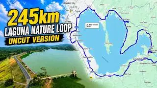 245KM LAGUNA NATURE LOOP | FULL UNCUT VERSION