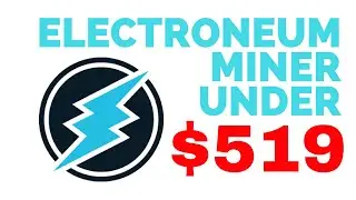 BEST Electroneum (ETN) Miner for $519!