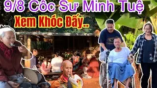 Clip cảm động nhất từ trước đến nay tại Cốc Sư Minh Tuệ ngày 9/8 - Đoàn Người Đầu Tiên Đến Cốc