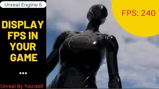 How to display the fps in Unreal Engine 5.