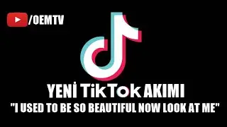 NEW TIKTOK CURRENT '''I USED TO BE SO BEAUTIFUL NOW LOOK AT ME''