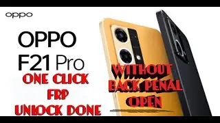 Oppo F21 SM6250 Pin Password Frp Unlock