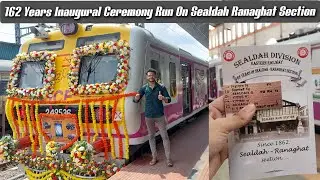 Inaugural Journey Of 162 Years Celebration Run On Sealdah Ranaghat Section *Premium Decorate By ER*