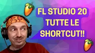 Tutte le SHORTCUTS e SCORCIATOIE da tastiera di FL STUDIO 20 - TIMESAVER utilissimi!