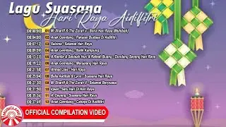 Lagu Suasana Hari Raya Aidilfitri [Official Compilation Video HD]