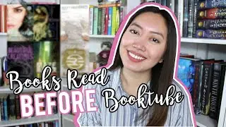 BOOKS I READ BEFORE BOOKTUBE!