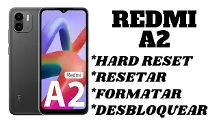 Dr.Celular - Xiaomi Redmi A2 - Hard Reset - Resetar - Formatar - Desbloquear