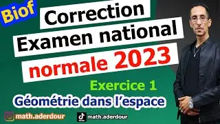 Correction || Examen national 2023 || La géométrie dans l'espace