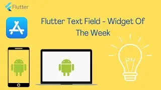 Flutter Textfield Flutter Widget Of The Week