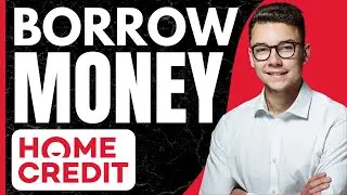 How to Borrow Money From Home Credit (2026)