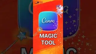 Canva Magic Tool | Canva AI 