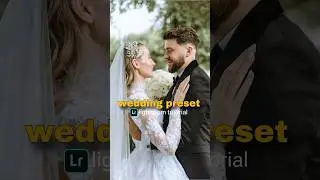 How to edit wedding photos in Lightroom tutorial,wedding Lightroom preset 