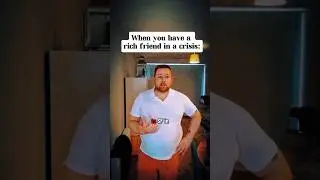When you have a rich friend in a crisis. #comedy #shortvideos