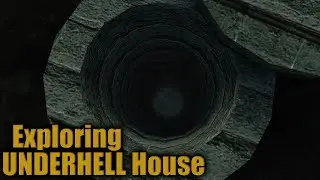 Exploring the 'Underhell' House #3 - The Man Down Below