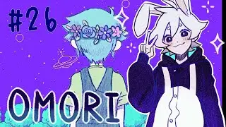 Omori [Deutsch / Let's Play] #26 - Rückkehr in den Alltag