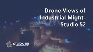 Drone Views of Industrial Might by Studio 52