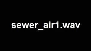 sewer_air1.wav