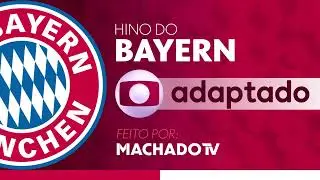 Hino do Bayern | TV Globo (ADAPTADO)