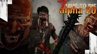 ★ A20 7 Days to Die - 