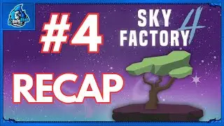 Skyfactory 4: DAY 4 (RECAP)