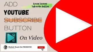 How to add subscribe button on Youtube channel | Add green screen animated subscribe button 2021