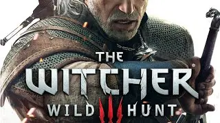 The Witcher 3: Wild Hunt__Ведьмак 3 Дикая Охота