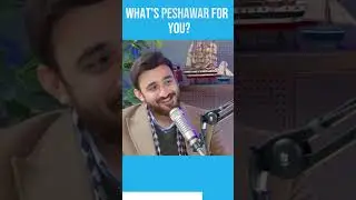 What is Peshawar for You? #shortsvideo #youtubeshorts