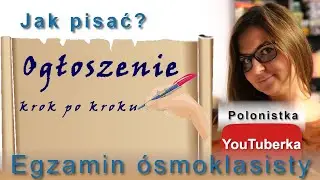 Jak pisać? Ogłoszenie - krok po kroku