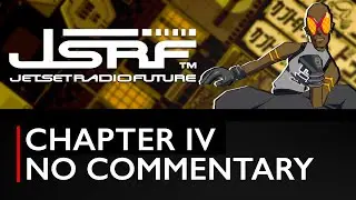Jet Set Radio Future | 4K | Chapter 4 | No Commentary
