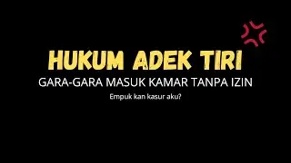 Marahin Dan Hukum Adek TIRI | asmr cowok
