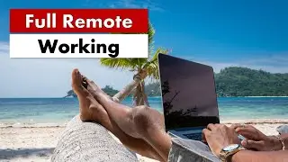 Cosa ne penso del FULL REMOTE WORKING? Ho dei DUBBI !!