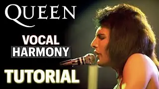 Queen Vocal Harmony TUTORIAL - You take my breath away
