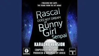 Fukashigi No Carte (From "Rascal Does Not Dream Of Bunny Girl Senpai")