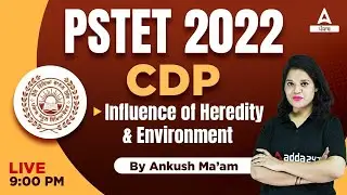 Influence  of Heredity and Environment | CDP Classes For Punjab PSTET 2022 | By Ankush Mam