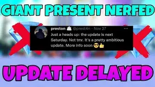 Gem Present NERFED, Update DELAYED! WHY Preston? (Roblox)