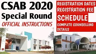CSAB Counselling 2020: Special Round | Registration, Fee, Eligibility | CSAB 2020 | Admission Proces
