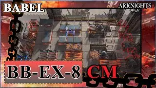 [Arknights] BB-EX-8 Challenge Mode | Babel